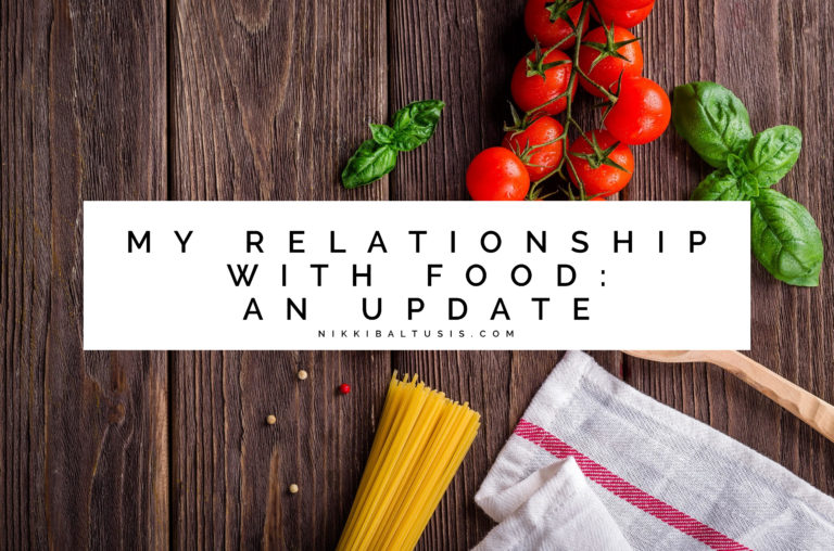 An Update on my Relationship with Food