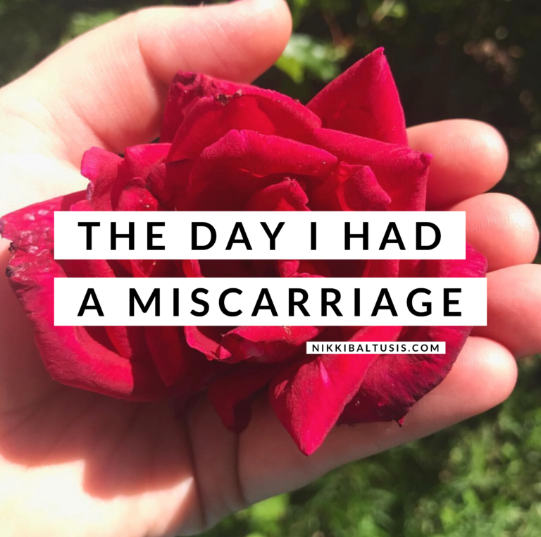 The day I had a miscarriage…