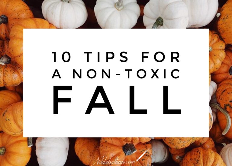 10 Tips for a Non-Toxic Fall