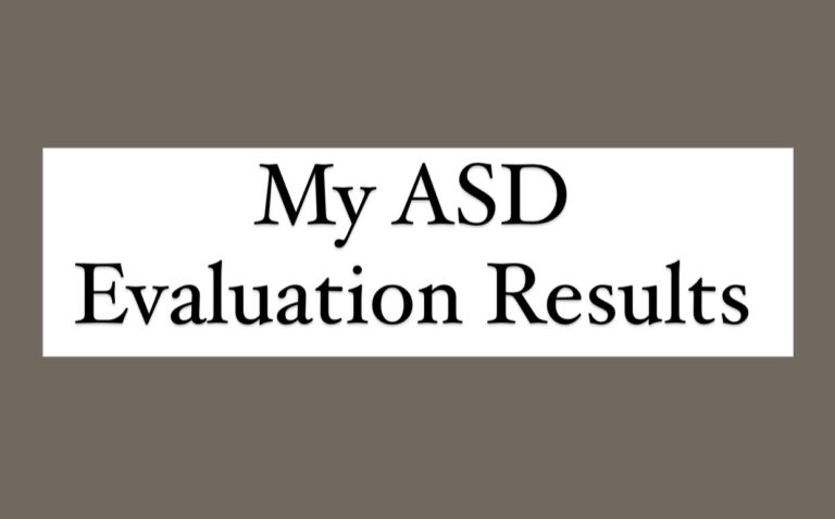 My ASD Evaluation Results